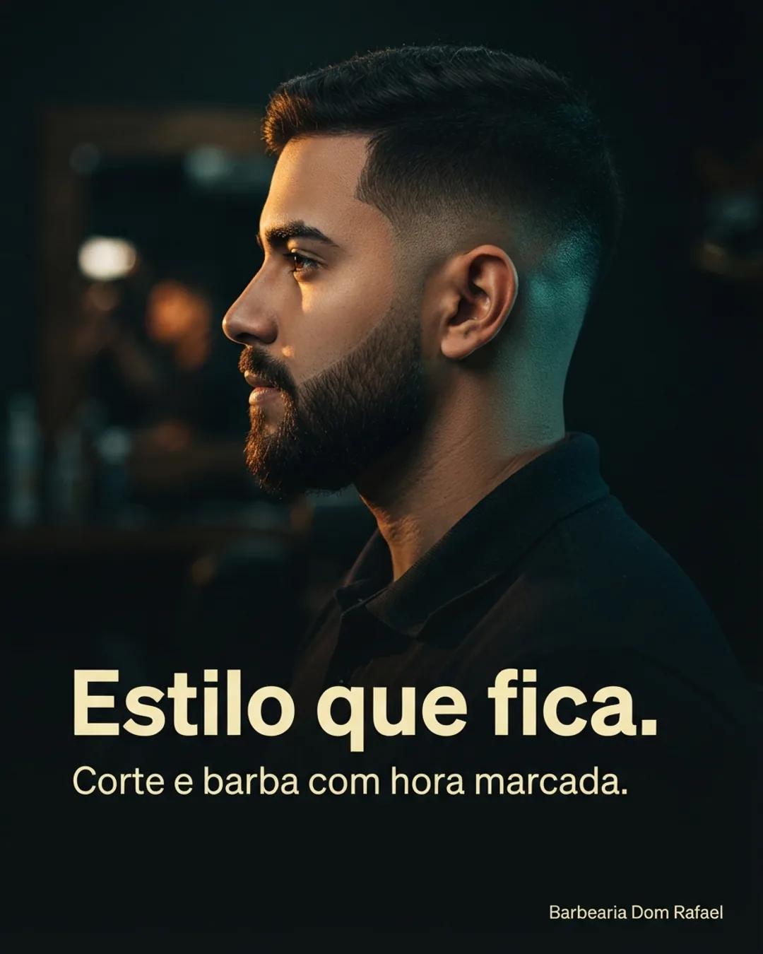 A Barbershop post generated by PostroAI, with the line “Estilo que fica.” and the Barbearia Dom Rafael signature